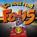 Ca nhạc Ca Nous Rend Fous (EP) - Collectif Metisse