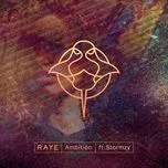 Nghe nhạc Ambition (Single) - Raye, Stormzy