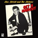 Get A Haircut - Max Merritt & The Meteors