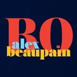 Tải nhạc Bo - Alex Beaupain