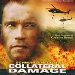 Nghe nhạc Collateral Damage (Original Motion Picture Soundtrack) - Graeme Revell