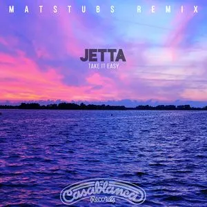 Take It Easy (Matstubs Remix) (Single) - Jetta