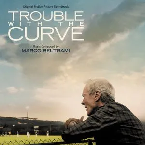 Trouble With The Curve (Original Motion Picture Soundtrack) - Marco Beltrami