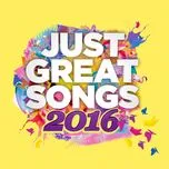 Just Great Songs 2016