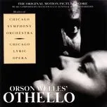 Nghe ca nhạc Orson Welles' Othello (The Original Motion Picture Score) - Alberto Bargeris, Francesco Lavagnino