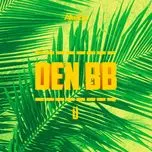 Ca nhạc U (Den Bb Edit) (Single) - Den BB