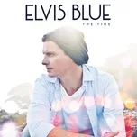 Nghe nhạc The Tide (Single) - Elvis Blue