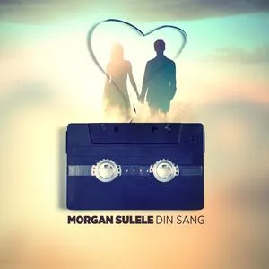 Din Sang (Single) - Morgan Sulele