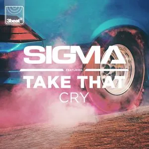 Cry (Single) - Sigma, Take That