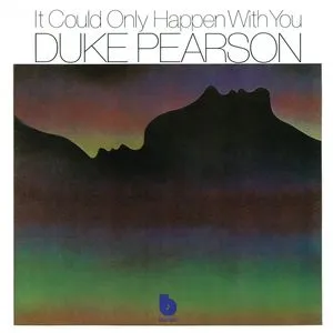 It Could Only Happen With You - Duke Pearson