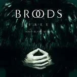Nghe ca nhạc Free (Niko Blank Remix) (Single) - Broods