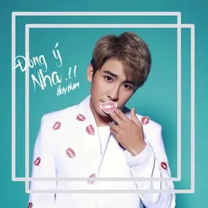 Tải nhạc Đồng Ý Nha (Single) - Huy Nam, Bảo Kun