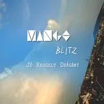 Nghe Ca nhạc Jo Reggelt Dragam! (Single) - Mango Blitz