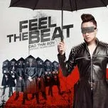 Nghe ca nhạc Feel The Beat (Single) - Cao Thái Sơn