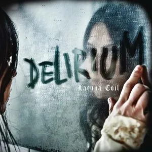 Delirium (Deluxe Edition) - Lacuna Coil