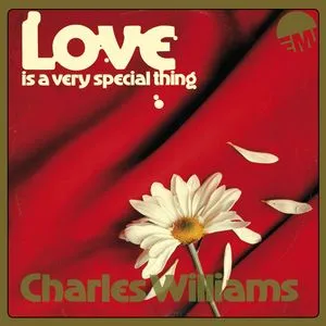 Love Is A Very Special Thing - Charles Williams