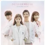 Nghe ca nhạc Doctors (Lương Y - Bước Ngoặt Cuộc Đời) OST - V.A