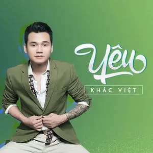 Yêu (Single) - Khắc Việt