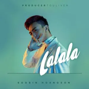 Lalala (Single) - Soobin Hoàng Sơn