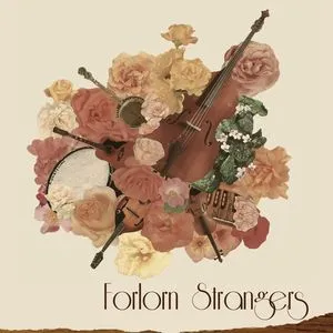 Leave It On The Ground (Single) - Forlorn Strangers