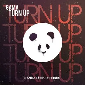 Turn Up (Single) - Gama