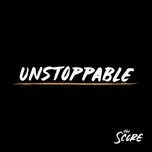 Unstoppable (Single) - The Score