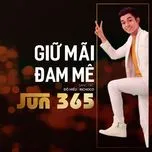 Nghe nhạc Giữ Mãi Đam Mê (Single) - Jun Phạm