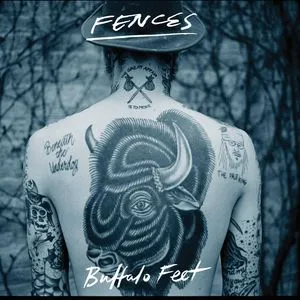 Buffalo Feet (Single) - Fences