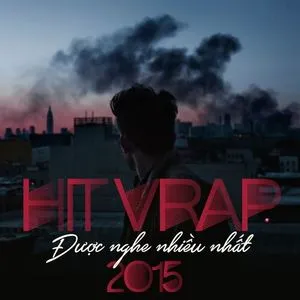 Hit V-Rap Được Nghe Nhiều 2015 - V.A