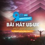 9 Bài Hát US-UK Hot 2013-2014 - NhacCuaTui Năm Thứ 7 - V.A