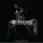 Download nhạc hay Kobukovu Mp3 hot nhất