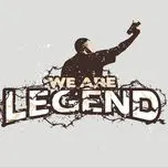 We Are Legend