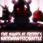 Nghe nhạc Five Nights at Freddy's - NateWantsToBattle