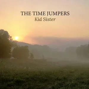 Kid Sister (Single) - The Time Jumpers