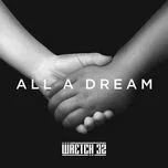 Download nhạc hot All A Dream (Single) trực tuyến