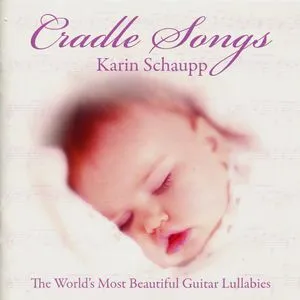 Cradle Songs - Karin Schaupp