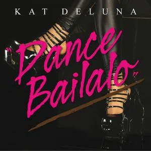 Dance Bailalo (Single) - Kat DeLuna