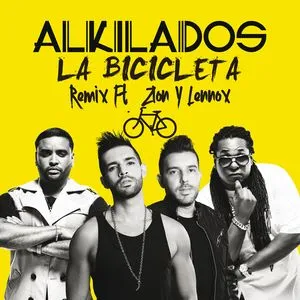 La Bicicleta (Remix) (Single) - Alkilados, Zion & Lennox