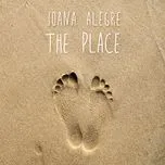 Nghe nhạc The Place (Single) - Joana Alegre