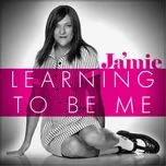 Nghe và tải nhạc Learning To Be Me (Single) hay nhất