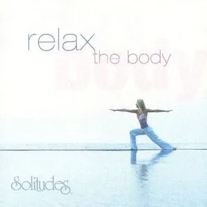 Relax The Body - Dan Gibson