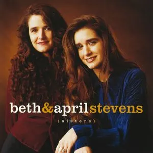 Sisters - Beth & April Stevens