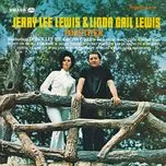 Nghe nhạc Together - Jerry Lee Lewis, Linda Gail Lewis