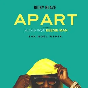 Apart (Sak Noel Remix) (Single) - Ricky Blaze, Alexus Rose