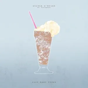Root Beer Float (Single) - Olivia O'Brien, BlackBear