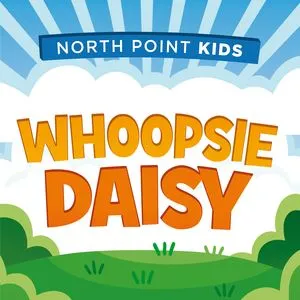 Whoopsie Daisy (Single) - North Point Kids, Ava Truth Darnell