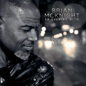 An Evening With Brian Mcknight - Brian McKnight