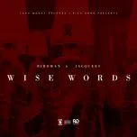 Nghe Ca nhạc Wise Words (Single) - Rich Gang