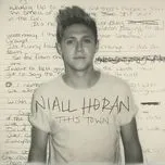 Nghe ca nhạc This Town (Single) - Niall Horan