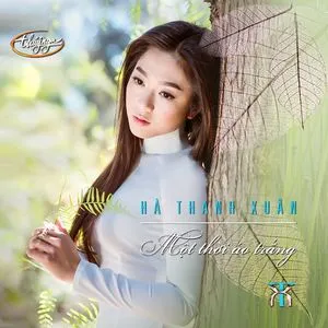 Một Thời Áo Trắng (Thúy Nga CD) - Hà Thanh Xuân